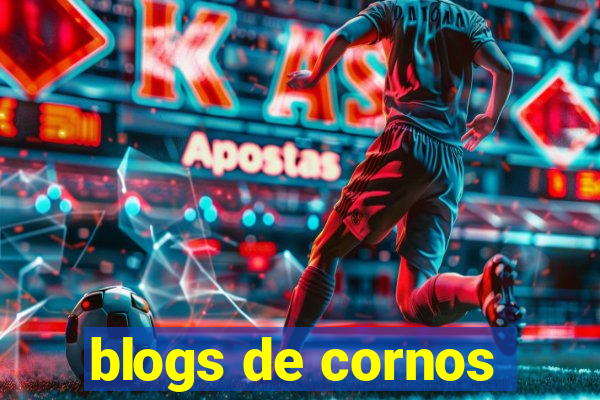 blogs de cornos